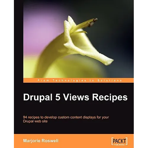 Drupal 5 Views Recipes - Paperback