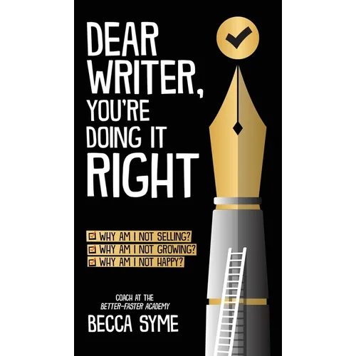 Dear Writer, You're Doing It Right - Hardcover