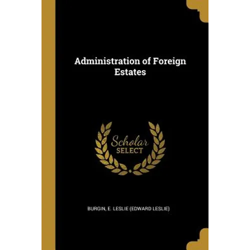 Administration of Foreign Estates - Paperback