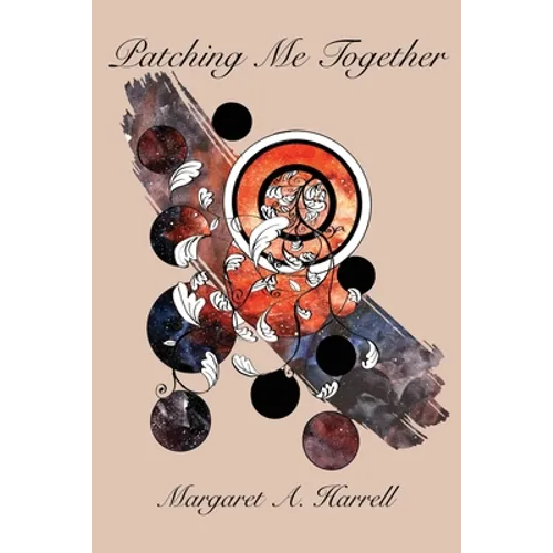 Patching Me Together - Paperback