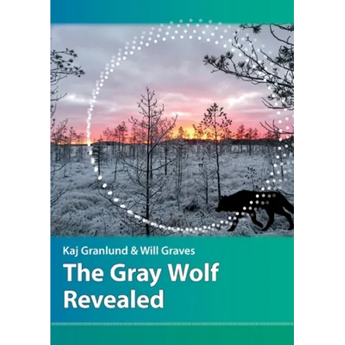 The Gray Wolf Revealed - Paperback