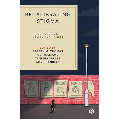 Recalibrating Stigma: Sociologies of Health and Illness - Paperback