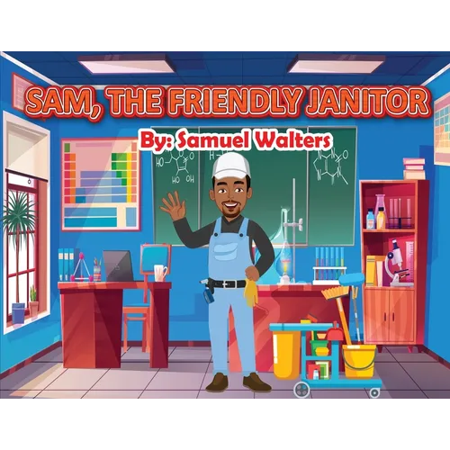Sam The Friendly Janitor - Paperback