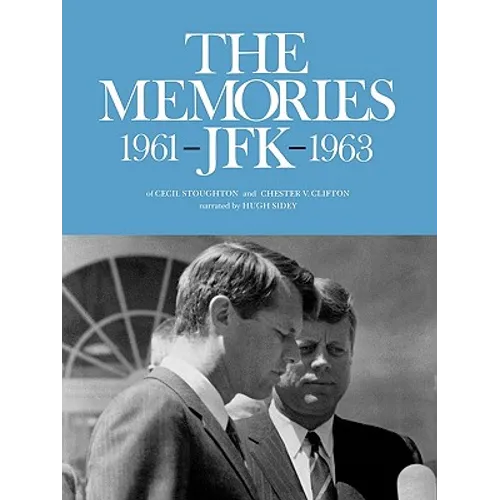 The Memories: JFK 1961-1963 - Paperback