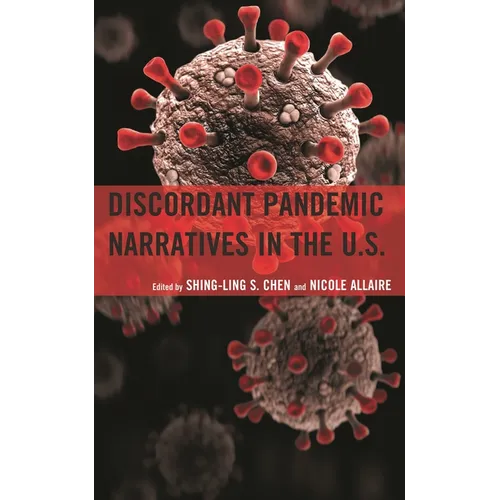 Discordant Pandemic Narratives in the U.S. - Hardcover