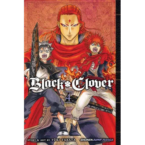 Black Clover, Vol. 4: The Crimson Lion King - Paperback