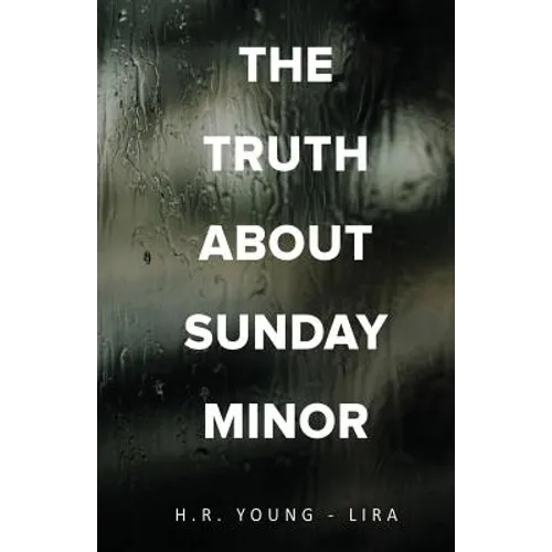 The Truth About Sunday Minor - Paperback