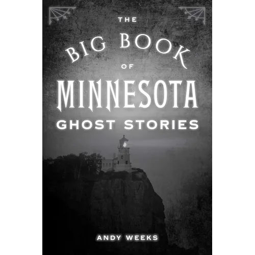 Big Book of Minnesota Ghost Stories - Paperback