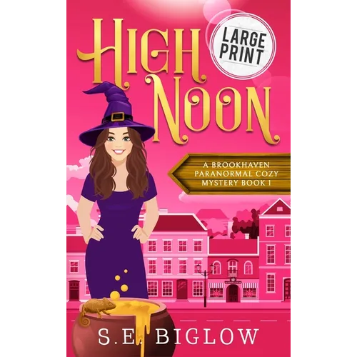 High Noon: A Large Print Paranormal Amateur Sleuth Mystery - Hardcover