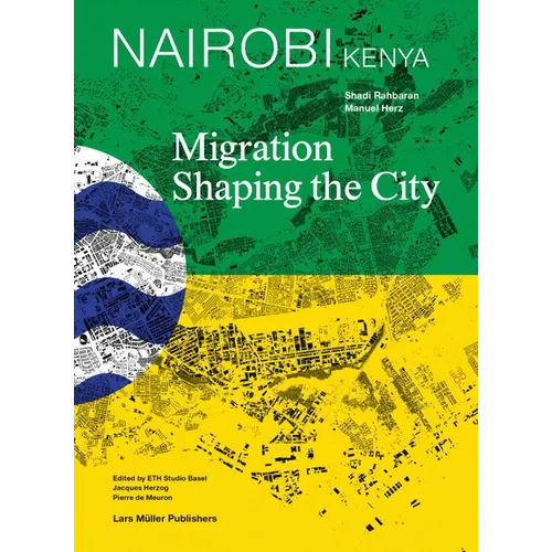 Nairobi, Kenya: Migration Shaping the City - Hardcover