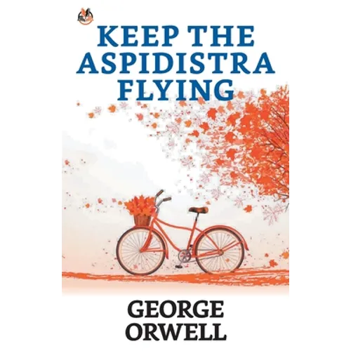 Keep the Aspidistra Flying - Paperback