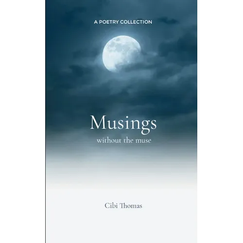 Musings without the muse