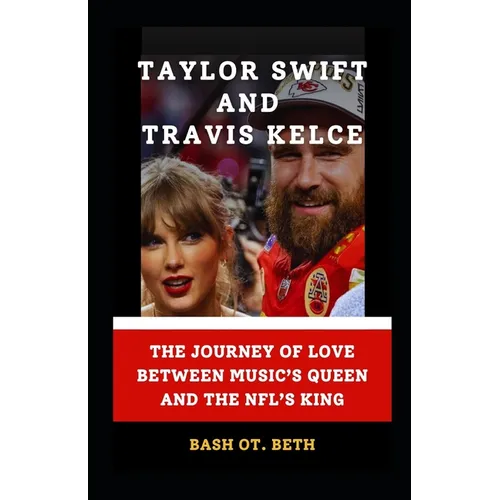 Taylor Swift and Travis Kelce: 