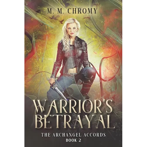 Warrior's Betrayal: The Archangel Accords - Paperback