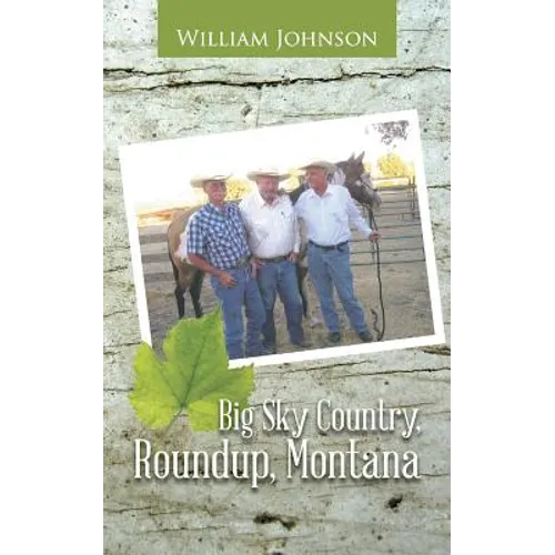 Big Sky Country, Roundup, Montana - Paperback