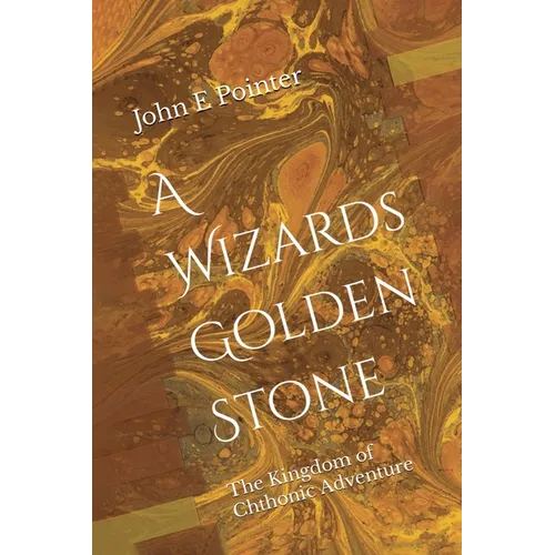 A Wizards Golden Stone - Paperback