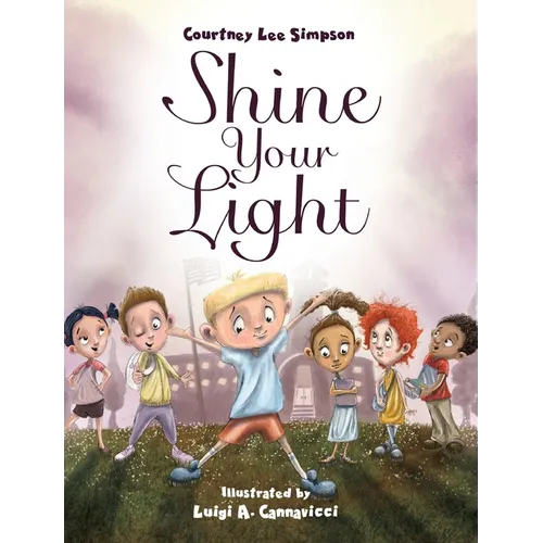 Shine Your Light - Hardcover
