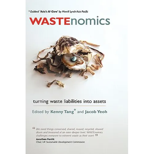 Wastenomics: Turning Waste Liabilities Into Assets