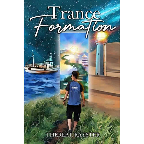 Trance Formation: My Hero's Journey of How I Turn Life's Greatest Challenges into Life's Greatest Gifts - Paperback