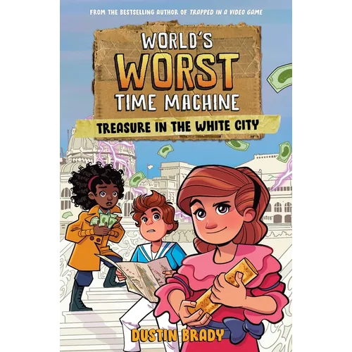 World's Worst Time Machine: Treasure in the White City Volume 2 - Paperback