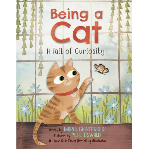 Being a Cat: A Tail of Curiosity - Hardcover
