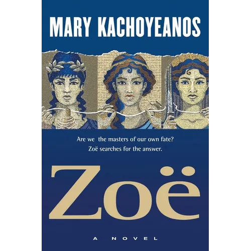 Zoë: Are we the masters of our own fate? Zoë searches for the answer. - Paperback