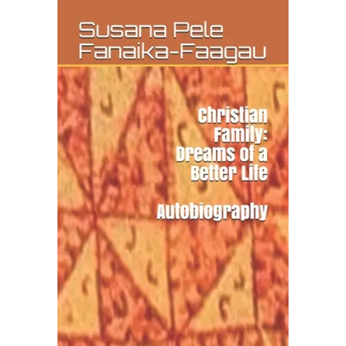 Christian Family: Dreams of a Better Life - Paperback