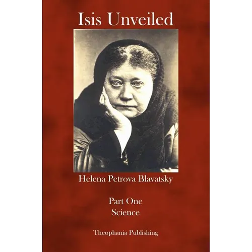 Isis Unveiled: Part One Science - Paperback