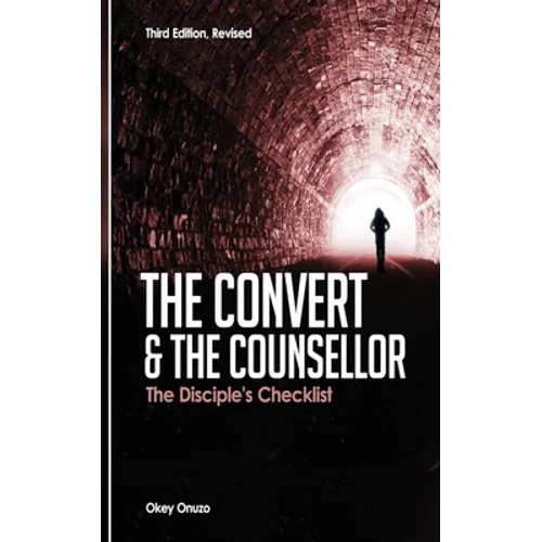 The Convert and the Counsellor: The Disciple's Checklist - Paperback