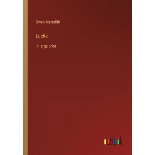 Lucile: in large print - Paperback