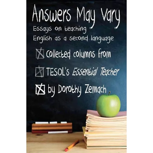 Answers May Vary: Essays on Teaching English as a Second Language - Paperback