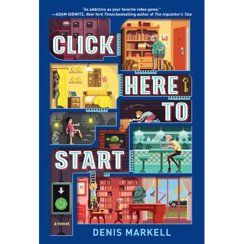 Click Here to Start (A Novel) - Paperback