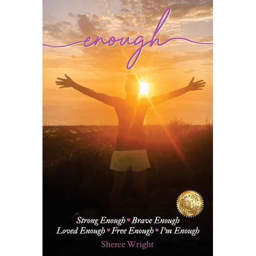 Enough: Strong Enough, Brave Enough, Loved Enough, Free Enough. I'm Enough - Paperback