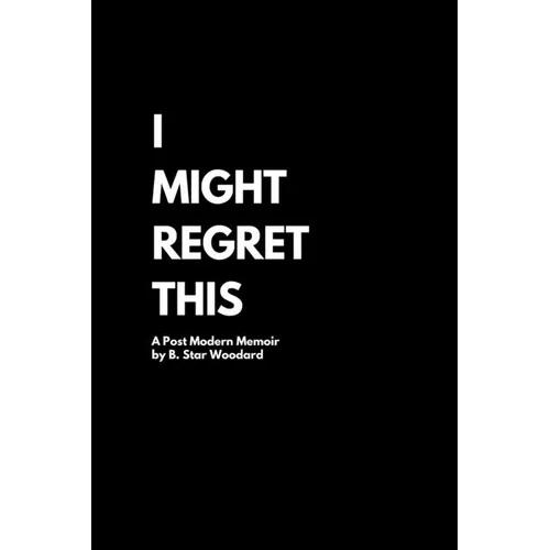 I Might Regret This - Paperback