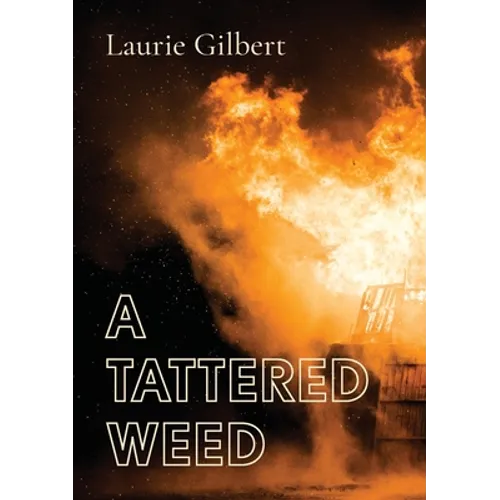 A Tattered Weed: A Tattered weed explores the psychological impact of war on young minds and the need to establish an identity when everything seems u - Paperback