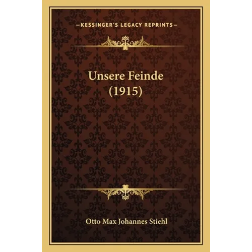 Unsere Feinde (1915) - Paperback
