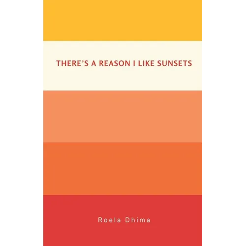 There's A Reason I Like Sunsets - Paperback