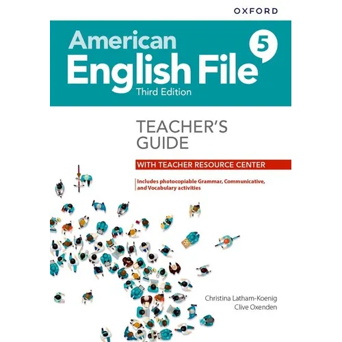 American English File Level 5 Teacher's Guide with Teacher Resource Center - Paperback