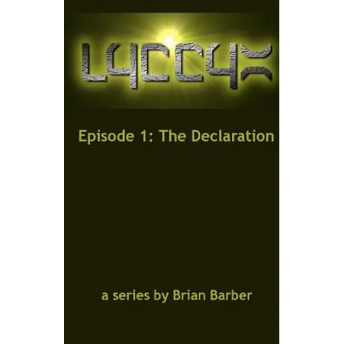 LYCCYX Episode 1: The Declaration - Paperback