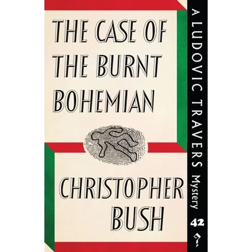 The Case of the Burnt Bohemian: A Ludovic Travers Mystery - Paperback