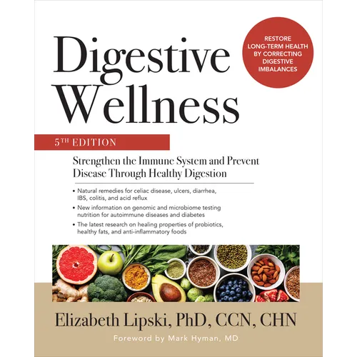 Digestive Wellness: Strengthen the Immune System and Prevent Disease Through Healthy Digestion, Fifth Edition - Paperback