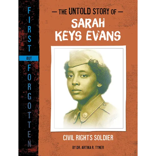 The Untold Story of Sarah Keys Evans: Civil Rights Soldier - Hardcover