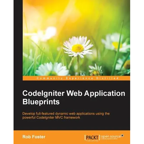 CodeIgniter Web Application Blueprints - Paperback