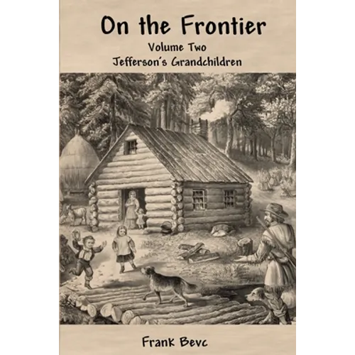 On the Frontier: Jefferson's Children - Paperback