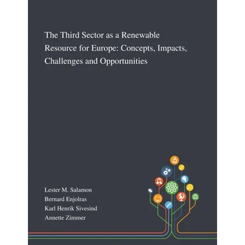 The Third Sector as a Renewable Resource for Europe: Concepts, Impacts, Challenges and Opportunities - Paperback