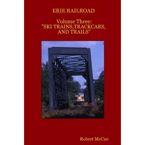 ERIE RAILROAD Volume three: : 