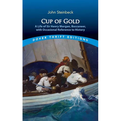 Cup of Gold: A Life of Sir Henry Morgan, Buccaneer, with Occasional Reference to History - Paperback