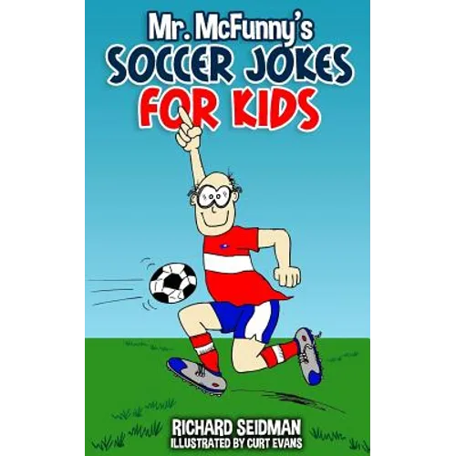 Mr. McFunny's Soccer Jokes for Kids