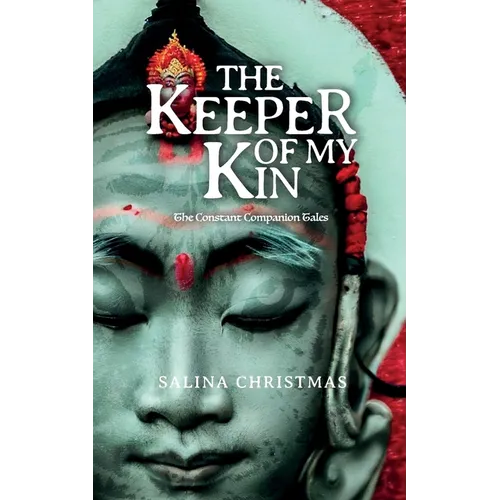 The Keeper of My Kin: The Constant Companion Tales - Paperback