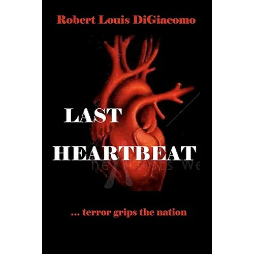 Last Heartbeat: ...terror grips the nation - Paperback